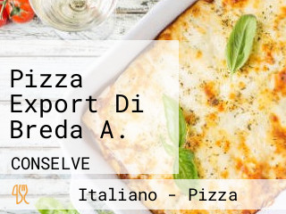Pizza Export Di Breda A.