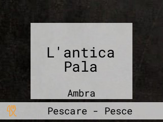 L'antica Pala