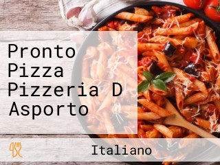 Pronto Pizza Pizzeria D Asporto