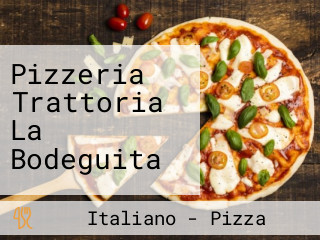 Pizzeria Trattoria La Bodeguita