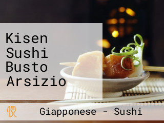 Kisen Sushi Busto Arsizio