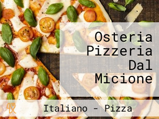 Osteria Pizzeria Dal Micione