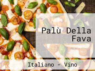 Palù Della Fava
