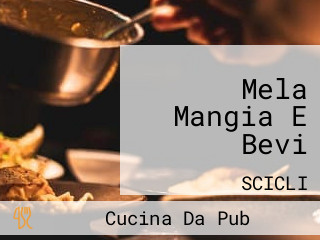 Mela Mangia E Bevi