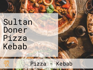 Sultan Doner Pizza Kebab