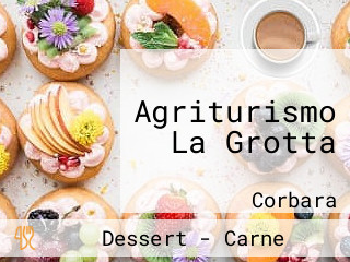 Agriturismo La Grotta