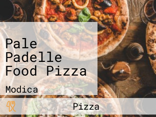 Pale Padelle Food Pizza