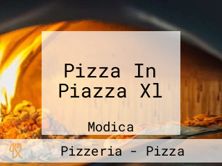 Pizza In Piazza Xl