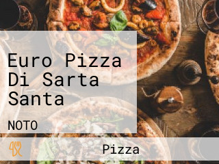 Euro Pizza Di Sarta Santa
