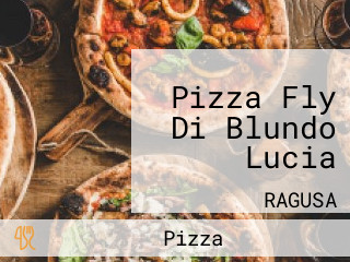 Pizza Fly Di Blundo Lucia