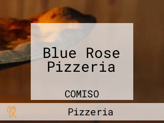 Blue Rose Pizzeria