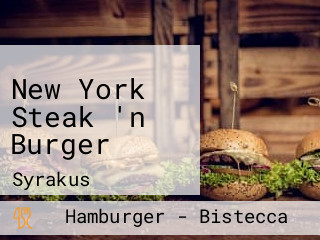 New York Steak 'n Burger