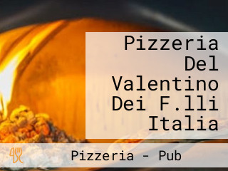 Pizzeria Del Valentino Dei F.lli Italia