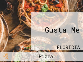 Gusta Me