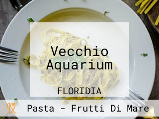 Vecchio Aquarium