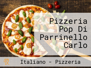 Pizzeria Pop Di Parrinello Carlo