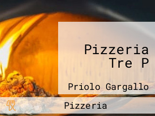 Pizzeria Tre P