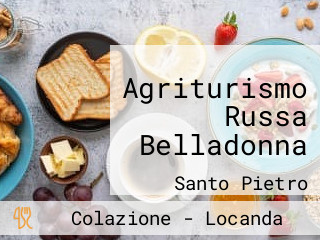 Agriturismo Russa Belladonna