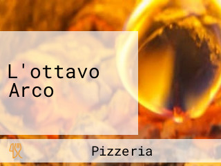 Ottavo Arco