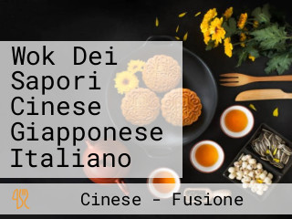 Wok Dei Sapori Cinese Giapponese Italiano