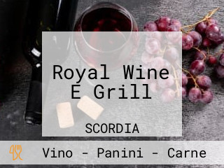 Royal Wine E Grill