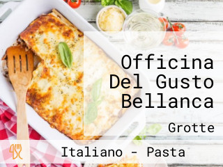 Officina Del Gusto Bellanca