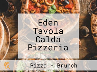 Eden Tavola Calda Pizzeria