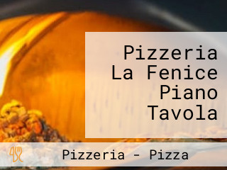 Pizzeria La Fenice Piano Tavola