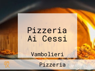 Pizzeria Ai Cessi