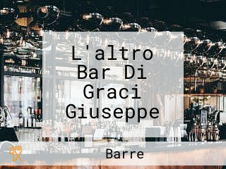 L'altro Bar Di Graci Giuseppe