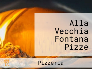 Alla Vecchia Fontana
