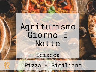 Agriturismo Giorno E Notte