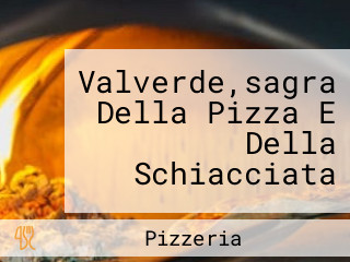 Valverde,sagra Della Pizza E Della Schiacciata
