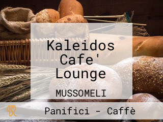 Kaleidos Cafe' Lounge