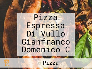 Pizza Espressa Di Vullo Gianfranco Domenico C