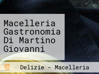 Macelleria Gastronomia Di Martino Giovanni