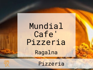 Mundial Cafe' Pizzeria