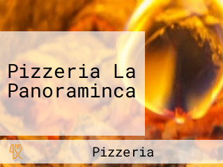 Pizzeria La Panoraminca