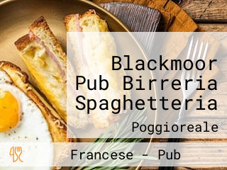 Blackmoor Pub Birreria Spaghetteria