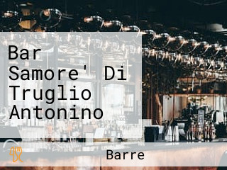 Bar Samore' Di Truglio Antonino