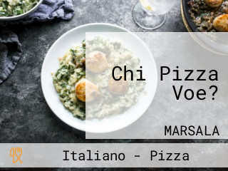 Chi Pizza Voe?