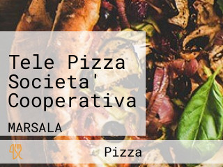Tele Pizza Societa' Cooperativa