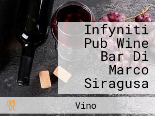 Infyniti Pub Wine Bar Di Marco Siragusa