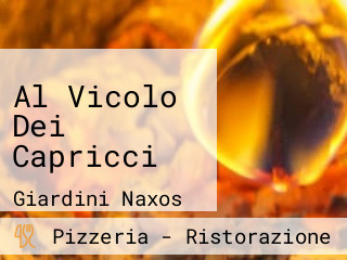 Al Vicolo Dei Capricci