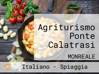 Agriturismo Ponte Calatrasi