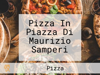 Pizza In Piazza Di Maurizio Samperi