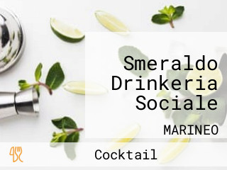 Smeraldo Drinkeria Sociale