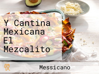 Y Cantina Mexicana El Mezcalito