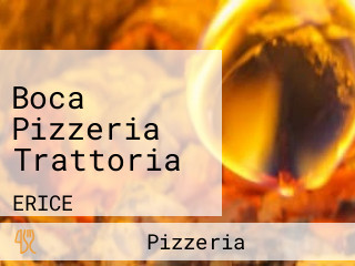 Boca Pizzeria Trattoria