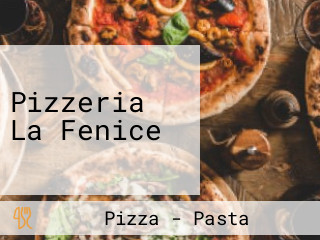 Pizzeria La Fenice